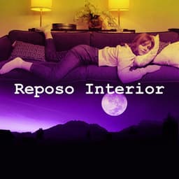Reposo Interior - Biblioteca de Sonidos para dormir