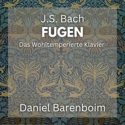 J.S. Bach: Fugen - Das Wohltemperierte Klavier I & II - Johann Sebastian Bach