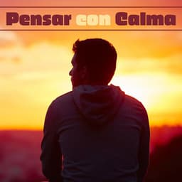 Pensar con Calma: Música Relajante para Despejar la Mente - Relax Subliminale