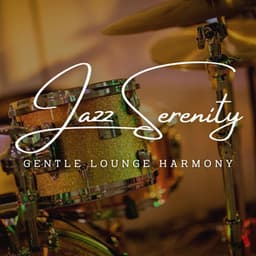 Jazz Serenity Whispers: Coffee Lounge Relaxation - Cozy Coffee Shop Jazz