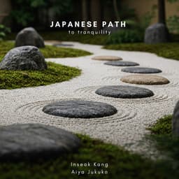 Japanese Path to Tranquility - Inseok Kang