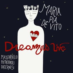 Dreamers Live - Maria Pia De Vito
