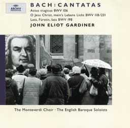 Bach, J.S.: Cantatas BWV 106, 118 & 198 - Johann Sebastian Bach