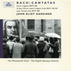 Bach, J.S.: Cantatas BWV 106, 118 & 198 - Johann Sebastian Bach