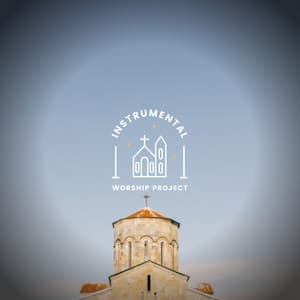 Worship Ensemble Project - Instrumental Worship Project