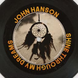 Shine Through My Dreams - John Hanson