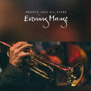 Evening Mirage - Smooth Jazz All Stars