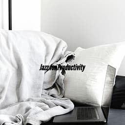 Jazz for Productivity - Cafe Jazz