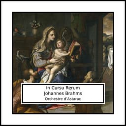 Johannes Brahms: In Cursu Rerum - Johannes Brahms
