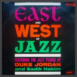 East And West Of Jazz - Duke Jordan