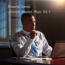 Binaural Sounds: Activate Intuition Music Vol. 1 - Spa Relaxation and Spa