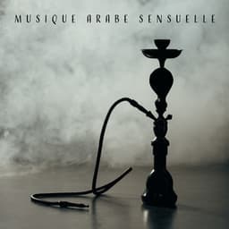 Musique arabe sensuelle: Danse du ventre, Les nuits arabes, Chill out orientale - Erotique Chillout Musique Café