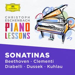 Piano Lessons - Piano Sonatinas by Beethoven, Clementi, Diabelli, Dussek, Kuhlau - Christoph Eschenbach