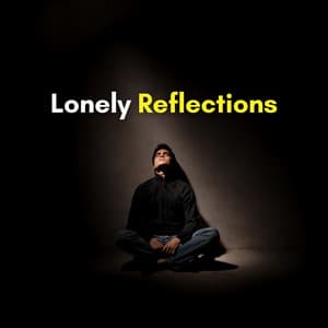 Lonely Reflections - Relaxing Music