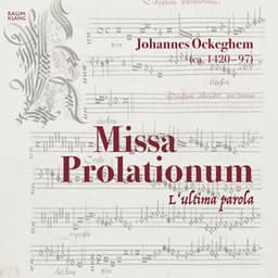 Missa Prolationum - Johannes Ockeghem