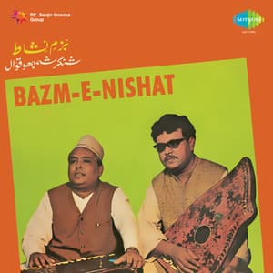 Bazm-E-Nishat - Shankar Shambhu Qawwal