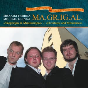 Михаил Глинка: Увертюры и миниатюры - Mikhail Glinka