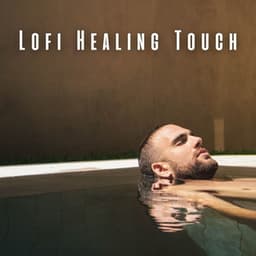 Lofi Healing Touch: Music for Mindful Massage - Lofi Masters
