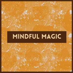 Mindful Magic - Brown Noise