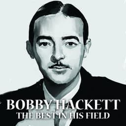 The Best In His Field - Bobby Hackett
