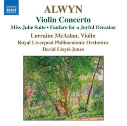 Alwyn: Violin Concerto - William Alwyn