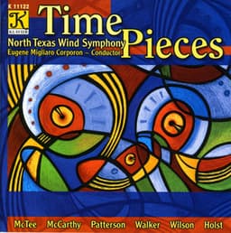 North Texas Wind Symphony: Time Pieces - North Texas Wind Symphony
