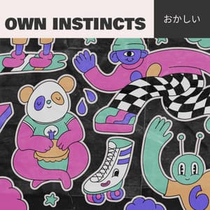 OWN INSTICTS - loftown