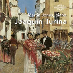 Joaquín Turina: Piano Works - Joaquín Turina
