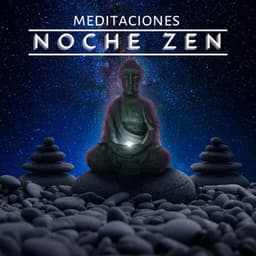 Meditaciones Noche Zen: Tranquilidad Budista para la Mente y el Alma - Mantra para Dormir