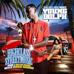 High Class Street Music 2: Hustler's Paradise - Young Dolph