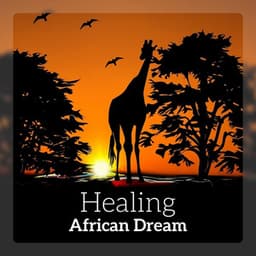 Healing African Dream - World Travel Unit