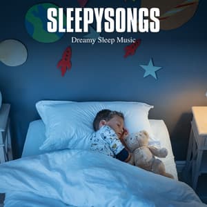 Sleepysongs: Instrumental Lullabies - Dreamy Sleep Music