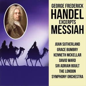 George Frederick Handel Excerpts from MESSIAH - Dame Joan Sutherland