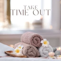Take Time Out - Anna Benessere