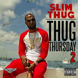 Thug Thursday 2 - Slim Thug