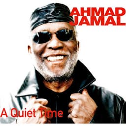 A Quiet Time - Ahmad Jamal