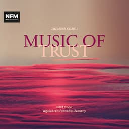 Music of Trust - Zuzanna Koziej