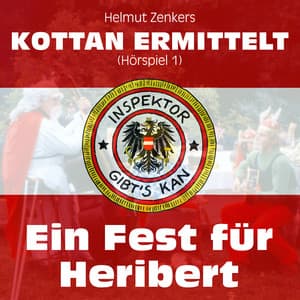 Kottan ermittelt: Ein Fest für Heribert - Kottan ermittelt