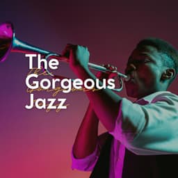 The Gorgeous Jazz - Cafe Music