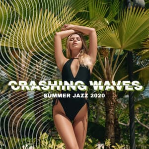 Crashing Waves: Summer Jazz 2020 - Smooth Jazz Lounge School