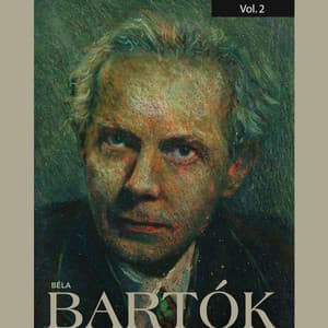 Bèla Bartòk, Vol. 2 - Béla Bartók