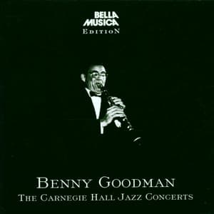 The Carnegie Hall Jazz Concert - Benny Goodman