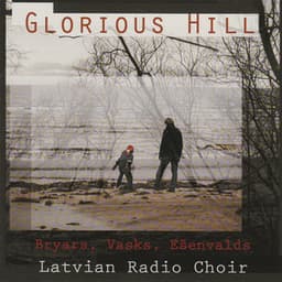 Bryars, Vasks & Ešenvalds: Glorious Hill - Gavin Bryars