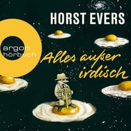 Alles außer irdisch - Horst Evers