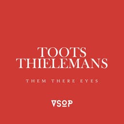 Them There Eyes - Toots Thielemans