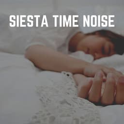 Siesta Time Noise - Soporific Pink Noise