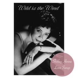 Wild Is the Wind - Shirley Horne Love Songs - Shirley Horn