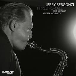 Three For All - Jerry Bergonzi