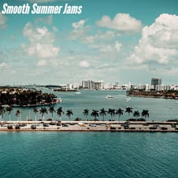 Smooth Summer Jams - Instrumental Chill Jazz