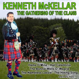 The Gathering of the Clans - Kenneth McKellar